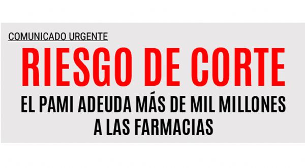 RIESGO DE CORTE: EL PAMI ADEUDA MAS DE MIL MILLONES A LAS FARMACIAS