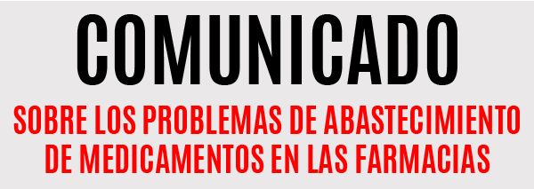 COMUNICADO DE COFA SOBRE LOS PROBLEMAS DE ABASTECIMIENTO DE MEDICAMENTOS EN LAS FARMACIAS