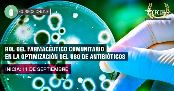 ROL DEL FARMACEUTICO COMUNITARIO EN LA OPTIMIZACION DEL USO DE ANTIBIOTICOS 